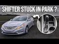 Shifter Stuck in Park - Hyundai Sonata 2011-2014