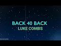 Luke Combs - Back 40 Back
