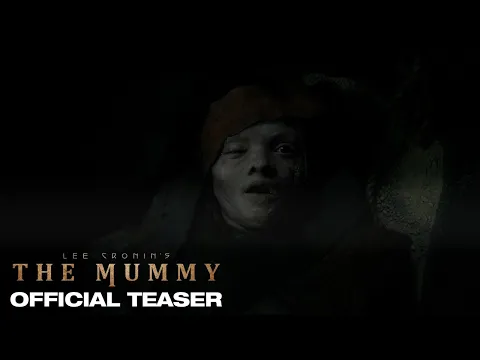 Video Thumbnail: Lee Cronin’s The Mummy | Official Teaser