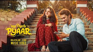 me thera pyaar romantic music video official malayalam hindi 
