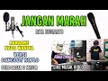 JANGAN MARAH KARAOKE KOPLO RITA SUGIARTO