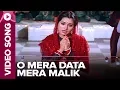 Lagu O Mera Data Mera Malik (Video Song) - Bewafai - Padmini Kolhapure