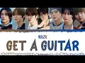 Lagu GET A GUITAR Lyrics - RIIZE (라이즈) (Color Coded Lyrics) Han_Rom_Eng