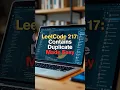 LeetCode 217 Contains Duplicate Made Easy - Python Tutorial