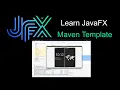 JavaFX Tutorial Template to build a JavaFX application with Maven as a JAR with dependencies