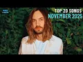 Lagu Top 20 Songs: November 2025 (11/01/2025) I Best Billboard Music Chart Hits