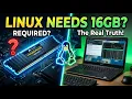 Why Linux Runs Smoothly Without 16GB of RAM