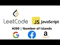 LEETCODE 200 JAVASCRIPT NUMBER OF ISLANDS