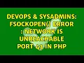 DevOps SysAdmins fsockopen error Network is unreachable port 43 in php