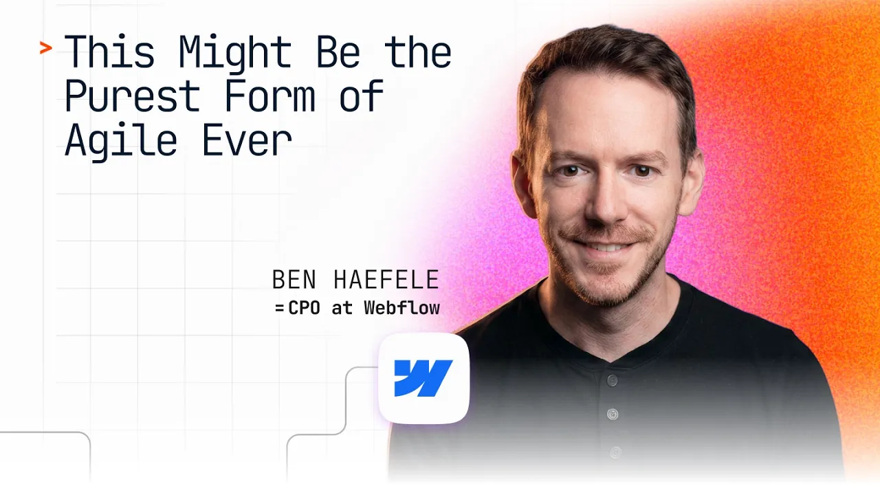 CPO at Webflow | Building Backwards: The New Rules of AI-Native Product Development - YouTube thumbnail
