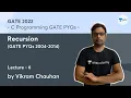 Recursion GATE PYQs 2004 - 2014 L 6 C Programming GATE PYQs Vikram Chauhan