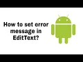 Android Beginner - How to set error message in EditText