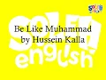 Soleh English Seerah Be Like Muhammad