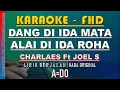 Download Lagu DANG DIIDA MATA ALAI DIIDA ROHA KARAOKE Original Key Cipt. Jhonny S Manurung