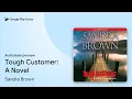 Tough Customer A Novel by Sandra Brown book