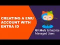 How to Create and Set Up a GitHub Enterprise Account with Managed Users EMU Step-by-Step Guide