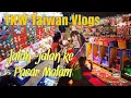 Download Lagu Jalan ke Pasar Malam Taiwan || Lukang Night Market || TKW Taiwan || Vlogs
