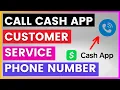 How To Find and Call Cash App Customer Service Phone number in 2025