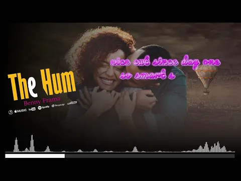 Download MP3 Benny Frama - The Hum (official video lyrics)     #afrovibes #love #tanzania #bongofleva