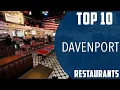 Top 10 Best Restaurants to Visit in Davenport Iowa USA - English