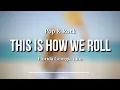 Download Lagu Florida Georgia Line - This Is How We Roll (ft. Luke Bryan) Lyric