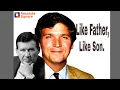 Tucker Carlson s Dad Does What The Apple Doesn t Fall Far From The Tree