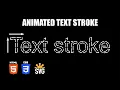 Animated Text Stroke HTML CSS SVG Elements Tutorial