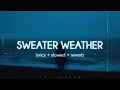 Download Lagu The neighbourhood - sweater weather (slowed n reverb / lyrics)