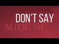 Hoang - Don't Say (Official Lyric Video) ft. Nevve