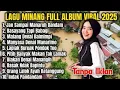 🎵 SILVA HAYATI FULL ALBUM LAGU MINANG TERBAIK 2025 | KUMPULAN LAGU MINANG POPULER SEPANJANG MASA 🎵