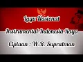 Download Lagu Instrumental Indonesia Raya - Lagu Nasional
