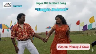 new santali romantic song bangdo jholmuni jupur juley masang geeta gold disc