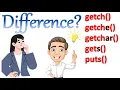 What is the Difference between getch getche getchar gets and puts in C Study With Me