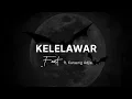 Download Lagu .Feast - Kelelawar ft. Karaeng Adjie (Lyrics Video)