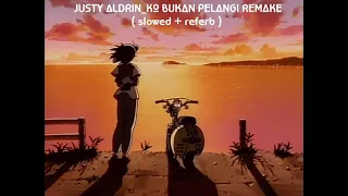 Download KO BUKAN PELANGI _ ( slowed + referb ) JUSTY ALDRIN versi slow [ suara serak ] MP3