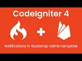 Part 3 Use bootstrap admin template and display notifications on admin dashboard in codeigniter 4