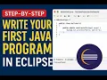 Write Your First Java Program in Eclipse Step-by-Step for Beginners