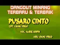 Download Lagu Pusaro Cinto - Amriz Arifin -  Dangdut Minang Terbaru MP3