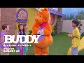 Buddy Teaser 3 In Theaters August 28