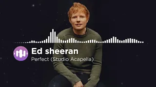 Download Ed Sheeran - Perfect (Studio Acapella) MP3