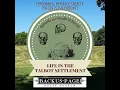 Life in the Talbot Settlement - Ep 40 Death Burial