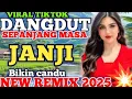 Download Lagu JANJI, DANGDUT KOPLO REMIX TERPOPULER 2O25, TOP TERBAIK YANG LAGI VIRAL PULL ALBUM PILIHAN TERBAIK
