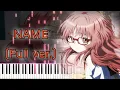 Lagu 【好きな子がめがねを忘れた OP】NAME (フル) ピアノアレンジ