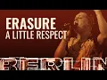 Download Lagu Erasure - A Little Respect [BERLIN LIVE]