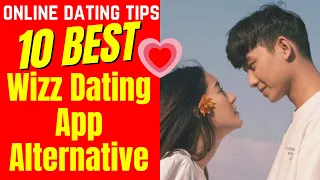 10 BEST Wizz Dating App Alternatives 2024