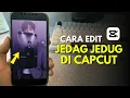 Lagu Cara Edit Video Jedag Jedug di CapCut 2025 untuk Pemula