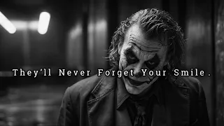 Your Smile Will Forever Be Their Reminder of What They Lost