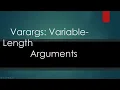 Varargs Variable-Length Arguments