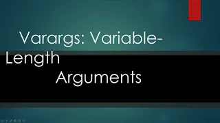 Varargs Variable-Length Arguments