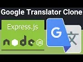 Node js Express Project to Build Google Translator Clone to Translate Text Using EJS in Browser